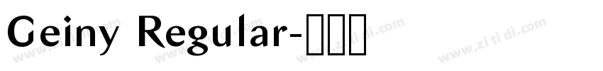 Geiny Regular字体转换 Geiny Regular字体转换